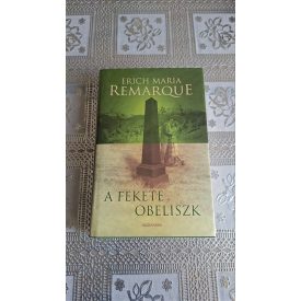 Erich Maria Remarque A fekete obeliszk