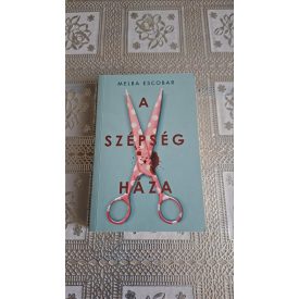 Melba Escobar A szépség háza