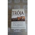 Lindsay Clarke Trója - Háború a mítoszok földjén