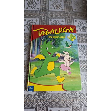 Rottschalk-Zuckowski Tabaluga (Egy szuper csapat)
