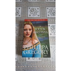 Philippa Gregory A folyók asszonya