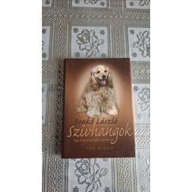 Benkő László Szívhangok - Egy kiskutya igaz története
