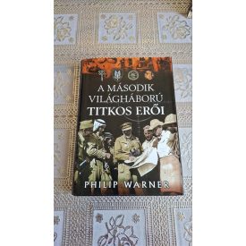 Philip Warner A második világháború titkos erői