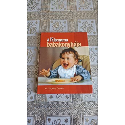 Ungváry Renáta A kismama babakonyhája