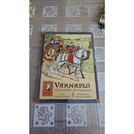   Richard Platt Várnapló - Várvédy Tóbiás apród feljegyzései