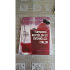 S. Olivier Joanna Farrow Turmixok, koktélok és gyümölcsitalok - Friss vitamindús, színpompás szomjoltók