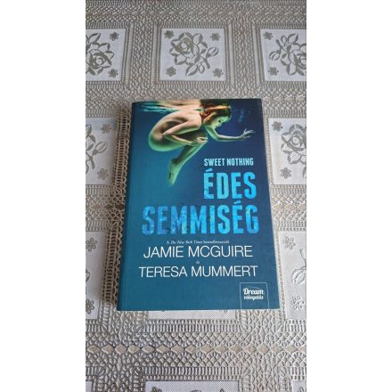 Jamie McGuire Mummert, Teresa Sweet Nothing - Édes semmiség
