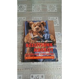 Brian-Donna Gibbs Készítsünk mackót mindenki örömére