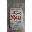 Kulish, Nicholas Mekhennet, Souad Mindhalálig náci - Hajsza Mauthausentől Kairóig az SS orvosa után