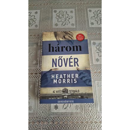 Heather Morris A három nővér