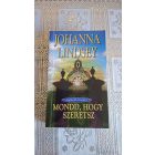 Johanna Lindsey Mondd, hogy szeretsz - A Malory család 5.