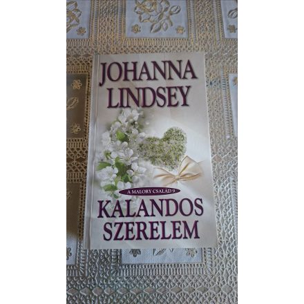 Johanna Lindsey Kalandos szerelem - A Malory család 9.