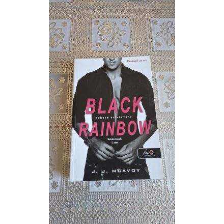J. J. Mcavoy Black Rainbow - Fekete szivárvány - Szivárványok 1. rész