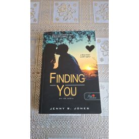 Jenny B. Jones Finding You - Ott rám találsz