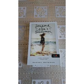   Rachel Bateman Someone Else's Summer - Valaki más nyara