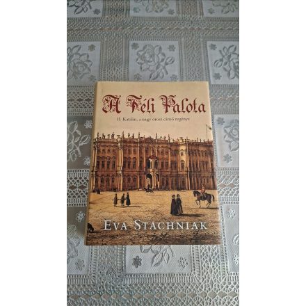 Eva Stachniak A Téli Palota