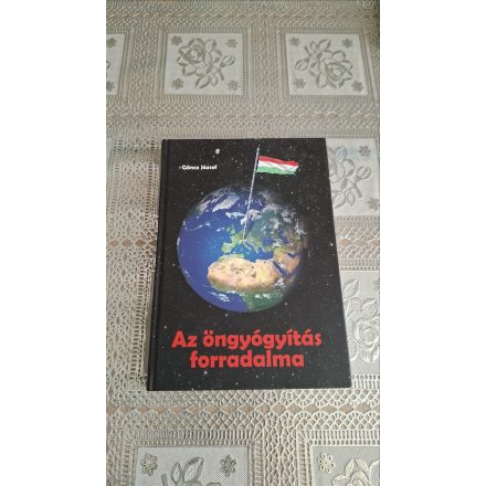 Göncz József Az öngyógyítás forradalma
