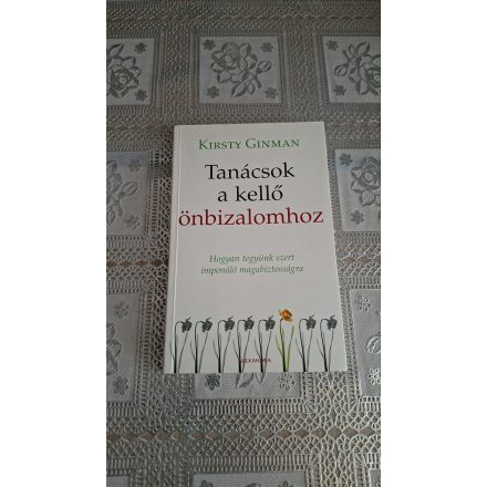 Kristy Ginman Tanácsok a kellő önbizalomhoz