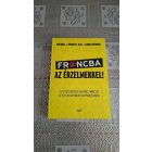 Bennett, Michael Sarah Bennett Francba az érzelmekkel! - Egy pszichológus hasznos tanácsai az élet megoldhatatlan problémáiról