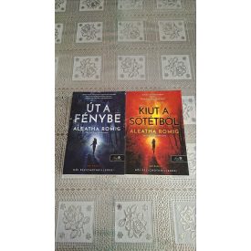  Aleatha Romig A Fény 1-2. / Út a fénybe / Kiút a sötétből 