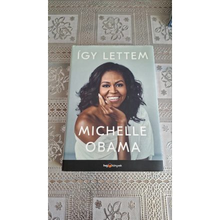 Obama Michelle Így lettem