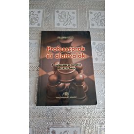   Siegfried Bär Professzorok és alattvalók - A tudományos kutatás diszkrét bája