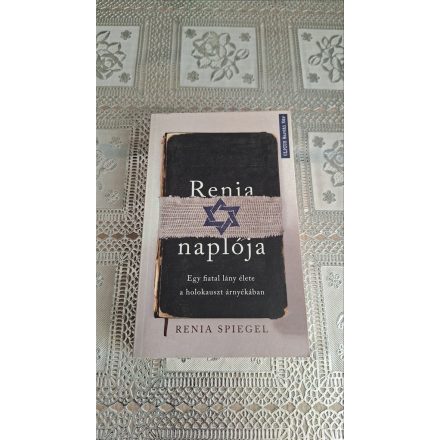 Renia Spiegel Renia naplója - Egy fiatal lány élete a holokauszt árnyékában