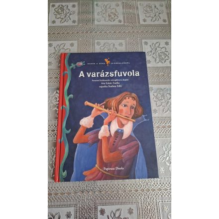 Lázár Zsófia Mesék a zene birodalmából - A varázsfuvola