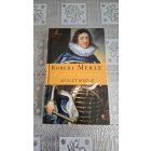 Robert Merle Az élet rózsái ( Francia história 9.)