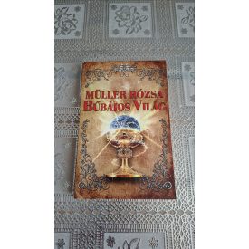 Müller Rózsa Bűbájos Világ