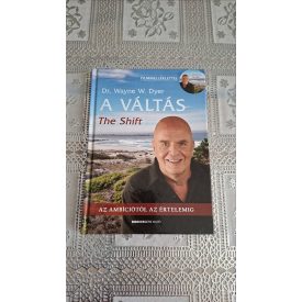 Dr. Wayne W. Dyer A váltás