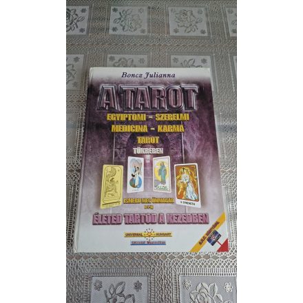 Boncz Julianna A tarot - Egyiptomi-szerelmi-medicina-karma tarot tükrében - Ismerd meg önmagad A-Z-ig - Életed tartod a kezedben
