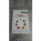 Barbara Martin Dimitri Moraitis A karma és a reinkarnáció örök törvénye - Tárd fel a megvilágosodáshoz kapott 800 életedet!