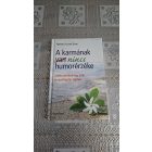 Florence Scovel Shinn A karmának nincs humorérzéke - Játékszabályok egy jobb és gazdagabb élethez
