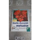 Heidrun Holzförster Díszfák, díszcserjék metszése könnyedén