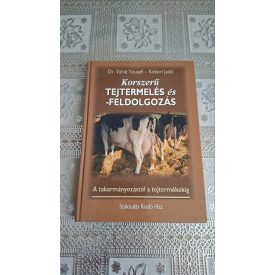   Kóbori Judit Dr. Vahid Yousefi Korszerű tejtermelés és feldolgozás - A takarmányozástól a tejtermékekig