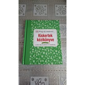   Fog ez menni... Kiskertek kézikönyve - A siker titkai kezdőknek és haladóknak
