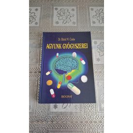   Dr Bánki M.Csaba Agyunk ​gyógyszerei - Hasznos tudnivalók amire agyunknak szüksége van