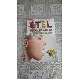 Ételintolerancia - Van vagy nincs