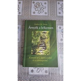   Hesse, Andream. Árnyék a lelkemen - Kivezető út a depresszióból és a szorongásból