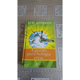 Kurt Tepperwein A pozitív pszichológia ereje