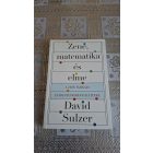 David Sulzer Zene, matematika és elme - A zene fizikája és idegtudományi háttere