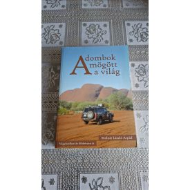 Molnár László Árpád A dombok mögött a világ