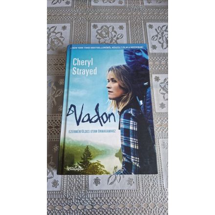 Cheryl Strayed Vadon - Ezermérföldes utam önmagamhoz