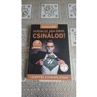 Palánkai Gábor Kussolsz, nem sírsz, csinálod! - Cégépítés a gyakorlatban