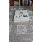 Kenneth Cukier Viktor Mayer-Schönberger Big data - Forradalmi módszer, amely megváltoztatja munkánkat, gondolkodásunkat és egész életünket