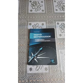   Kaszás Péter Vezetői mesterfogások - 21 bevált módszer a vezetői eredményességhez