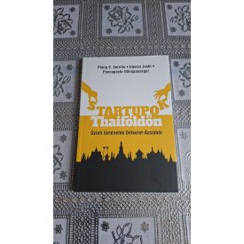   Philip C. Zerrillo Havovi Joshi Pannapachr Itthiopassagul Startupok Thaiföldön - Üzleti történetek Délkelet Ásziából