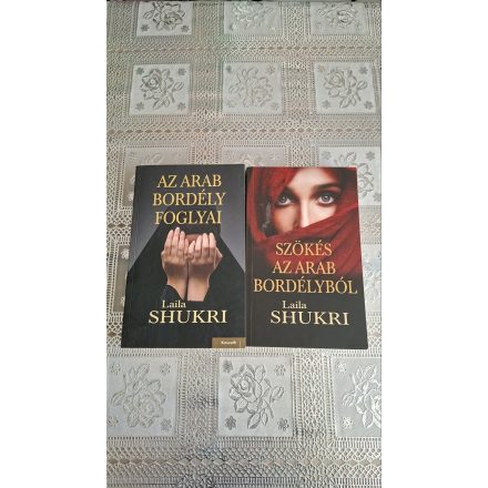 Laila Shukri 2 db Laila Shukri: Az arab bordély foglyai + Szökés az arab bordélyból