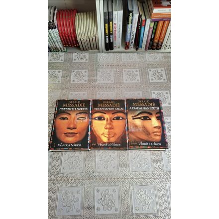 Gerald Messadié Viharok a Níluson 1-3. (Nefertiti szeme, Tutanhamon arcai, A diadalmas Széth)